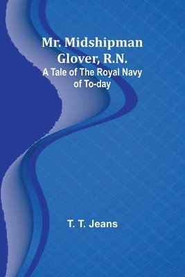 Mr. Midshipman Glover, R.N. 1