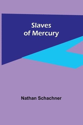 Slaves of Mercury 1