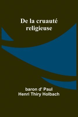 De la cruaut religieuse 1