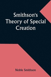 bokomslag Smithson's Theory of Special Creation
