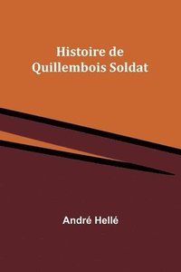 bokomslag Histoire de Quillembois Soldat