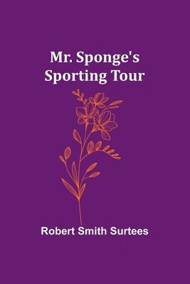 bokomslag Mr. Sponge's Sporting Tour