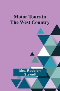bokomslag Motor Tours in the West Country