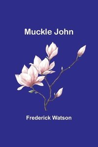 bokomslag Muckle John