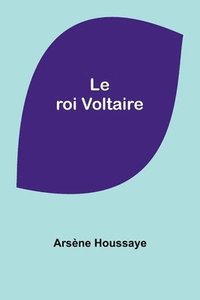 bokomslag Le roi Voltaire