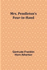 bokomslag Mrs. Pendleton's Four-in-hand