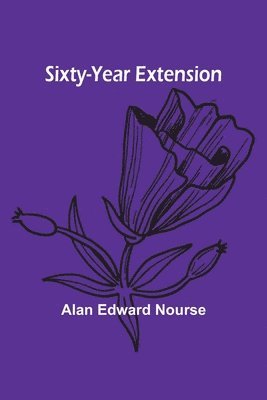 Sixty-Year Extension 1