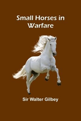 Small Horses in Warfare 1