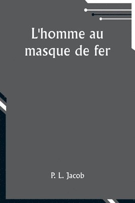 bokomslag L'homme au masque de fer