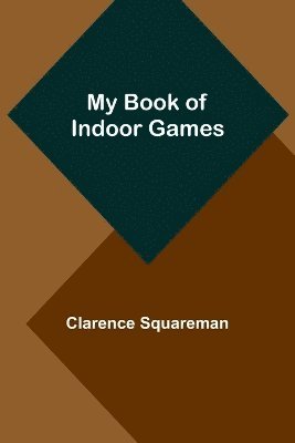 bokomslag My Book of Indoor Games