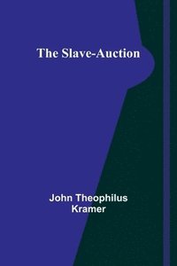 bokomslag The slave-auction