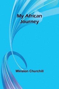 bokomslag My African Journey