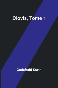 bokomslag Clovis, Tome 1