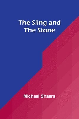 The Sling and the Stone 1