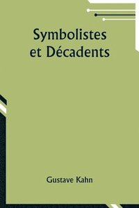 bokomslag Symbolistes et Dcadents