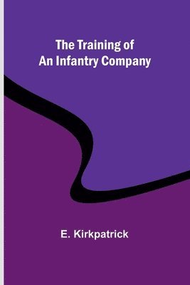 The training of an infantry company 1