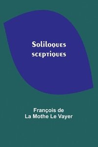 bokomslag Soliloques sceptiques
