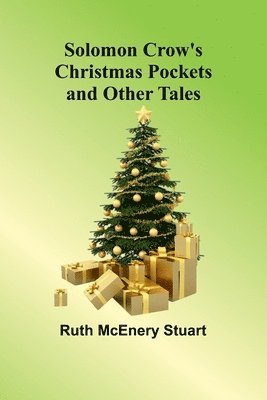 Solomon Crow's Christmas Pockets and Other Tales 1