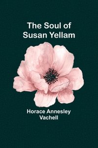 bokomslag The Soul of Susan Yellam