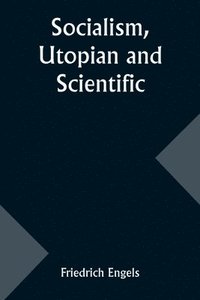 bokomslag Socialism, Utopian and Scientific