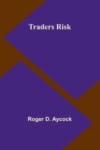 bokomslag Traders Risk