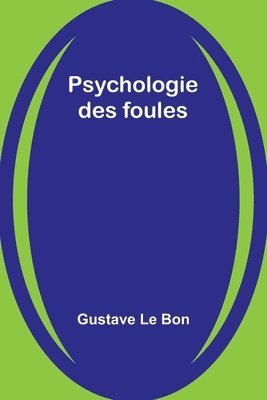 Psychologie des foules 1