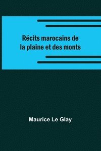 bokomslag Rcits marocains de la plaine et des monts