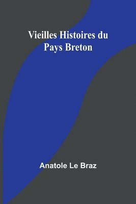 bokomslag Vieilles Histoires du Pays Breton