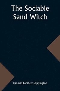 bokomslag The sociable Sand Witch