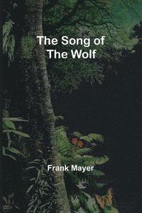 bokomslag The Song of the Wolf