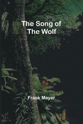 The Song of the Wolf 1