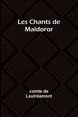 bokomslag Les Chants de Maldoror