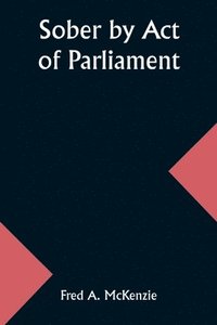 bokomslag Sober by Act of Parliament