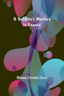 A soldier's mother in France 1