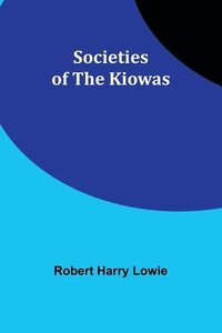 bokomslag Societies of the Kiowas