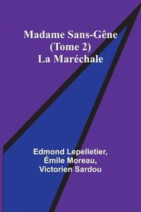 bokomslag Madame Sans-Gne (Tome 2); La Marchale