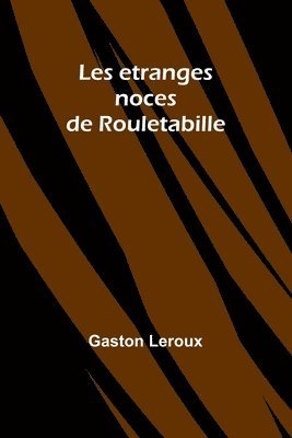 Les etranges noces de Rouletabille 1