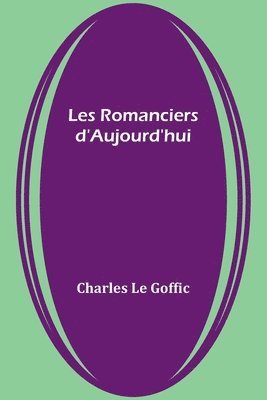 bokomslag Les Romanciers d'Aujourd'hui