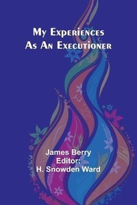 bokomslag My Experiences as an Executioner