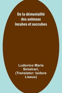 bokomslag De la dmonialit des animaux incubes et succubes