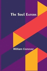 bokomslag The Soul Eaters