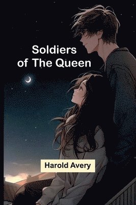 Soldiers of the Queen 1