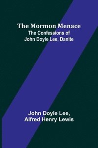bokomslag The Mormon Menace