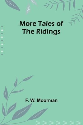 bokomslag More Tales of the Ridings