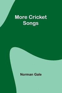 bokomslag More Cricket Songs