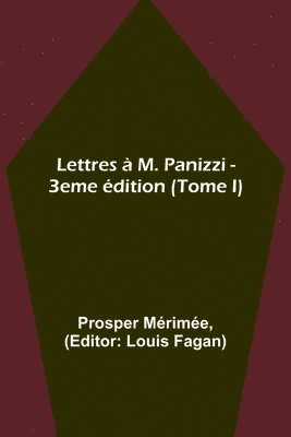 bokomslag Lettres  M. Panizzi - 3eme dition (Tome I)
