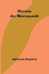 bokomslag Histoire des Montagnards
