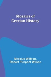 bokomslag Mosaics of Grecian History