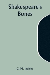 bokomslag Shakespeare's Bones