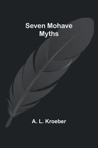 bokomslag Seven Mohave Myths